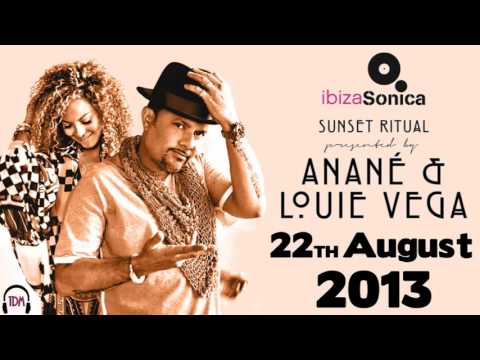 Anané & Louie Vega -  Sunset Ritual Sessions Show 22th August 2013