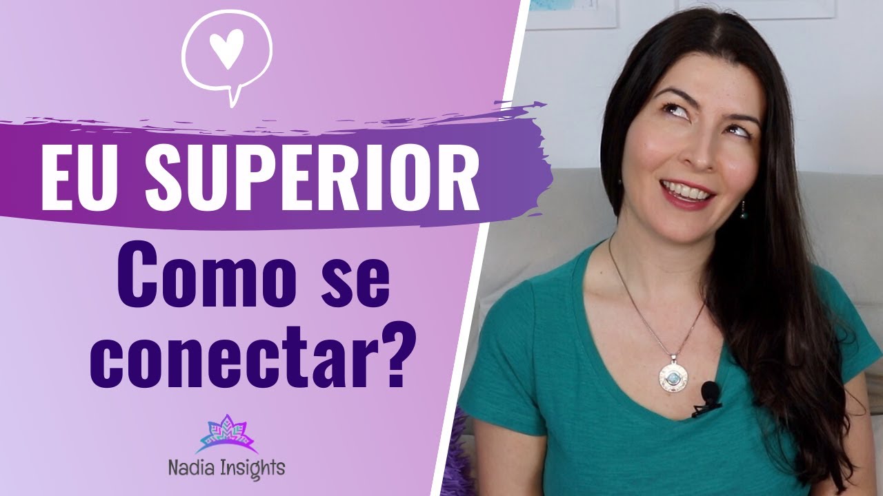 Como se conectar com o Eu Superior? (Uma técnica muito fácil para ouvir seu coração)