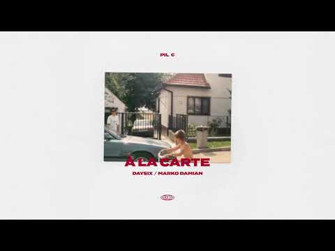 PIL C - À LA CARTE (prod. DAYSIX)