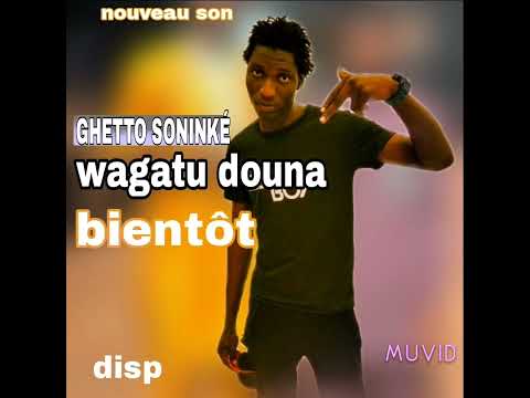 Ghetto soninké wagatu douma