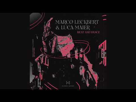 Marco Leckbert, Luca Maier - Beat And Dance (Original Mix)