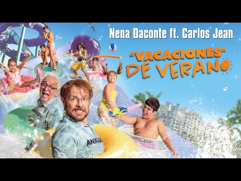 VACACIONES DE VERANO. Nena Daconte ft. Carlos Jean. Ya en cines.