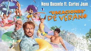 VACACIONES DE VERANO. Nena Daconte ft. Carlos Jean. Ya en cines.