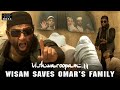 Wisam Saves Omar S Family Vishwaroopam 2 Hindi Kamal Hassan Andrea Jeremiah RKFI