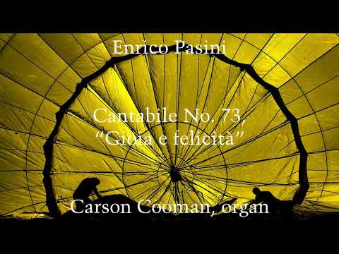 Enrico Pasini — Cantabile No. 73, “Gioia e felicità” for organ