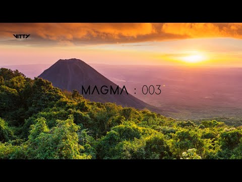 VITTY Pres. - MAGMA : 003 (Gorgon City, Lilly Palmer, Kaskade, Rebuke)