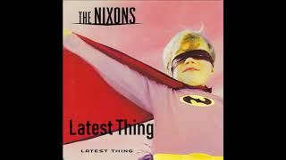 The Nixons Latest Thing (Official Audio)
