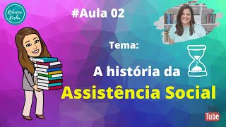 #Aula 2 - A história da Assistência Social no Brasil.