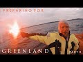 Preparing for Greenland pt. 2 - Safety Equipment