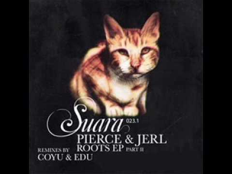 Pierce & Jerl - Roots 2.0  (Coyu and Edu Imbernon Remix)