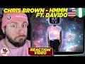 THIS WAS SMOOTH! | Chris Brown - Hmmm ft. Davido | CUBREACTS UK ANALYSIS VIDEO