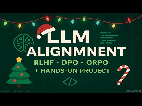LLM Alignment (RLHF, DPO, ORPO) + Hands-on Project