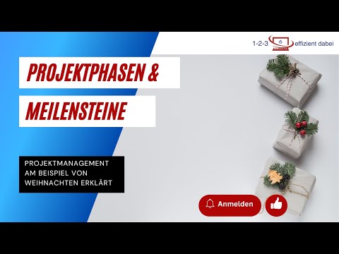 Alle Jahre wieder - Projektphasen und Meilensteine