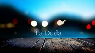 La Duda - Yuridia  letra 2018