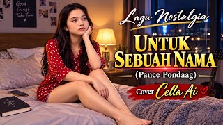 Download lagu π΅Lagu Nostalgia || UNTUK SEBUAH NAMA (Pance Pondaag) Cover Cella Ai mp3 Download lagu π΅Lagu Nostalgia || UNTUK SEBUAH NAMA (Pance Pondaag) Cover Cella Ai mp3