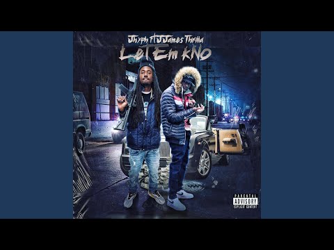 Let Em kNo (feat. J.james Thrilla)
