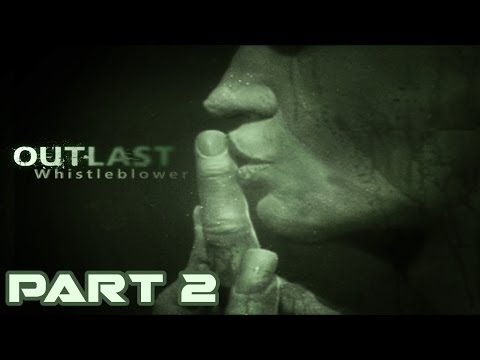 Outlast: Whistleblower - Part 2 - HD Walkthrough (No Commentary)