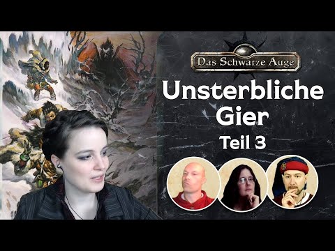 Pen and Paper - Die Sieben Gezeichneten: Unsterbliche Gier Teil 3  [DSA]