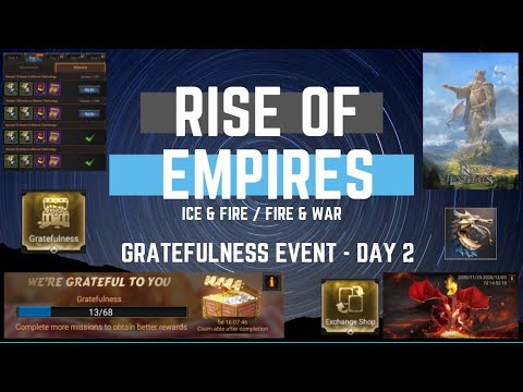 Gratefulness Event - Day 2 - Rise of Empires Ice & Fire