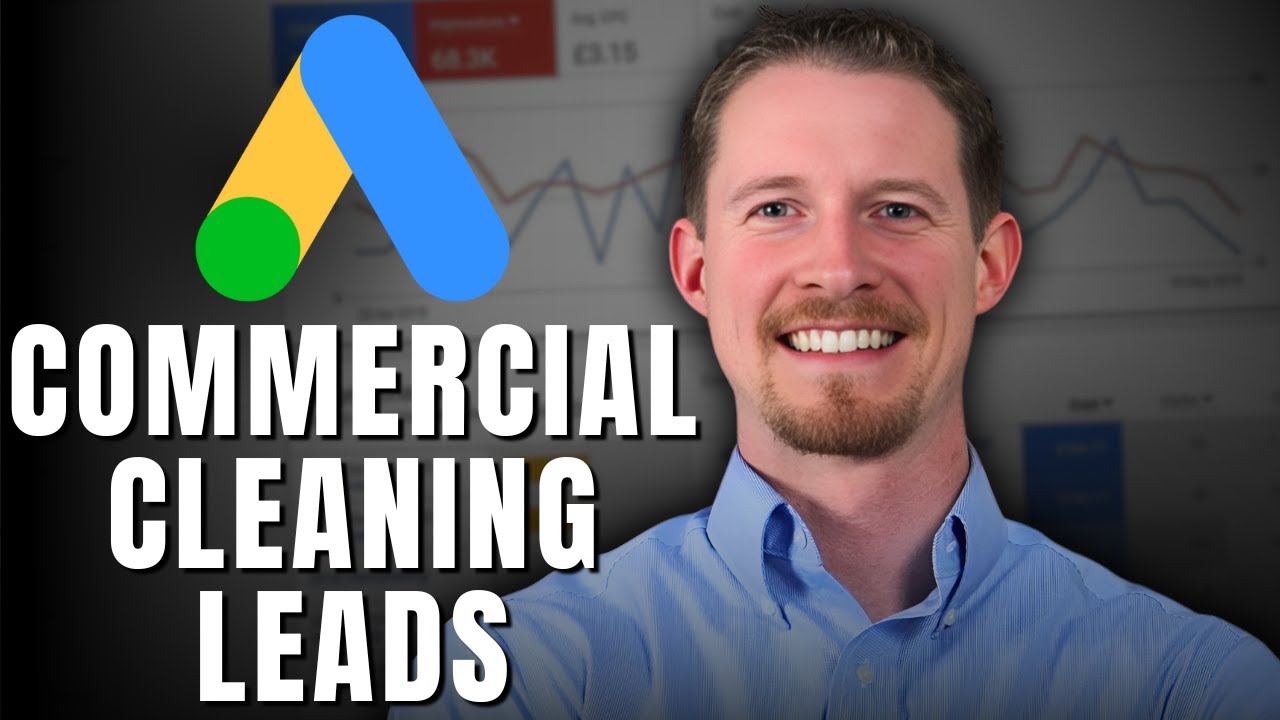 Commercial Cleaning Google Ads Setup | Beginner Tutorial