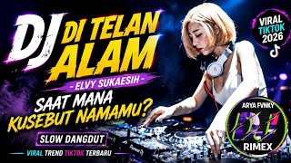 Download lagu DJ DI TELAN ALAM – ELVY SUKAESIH • SAAT MANA KUSEBUT NAMAMU SLOW DANGDUT REMIX VIRAL TIKTOK TERBARU mp3