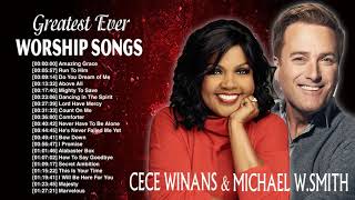 Best Worship Songs Of Michael W. Smith &amp; CeCe Winans - Michael W. Smith &amp; CeCe Winans Songs