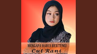 Download lagu Mengapa Harus Bertemu mp3