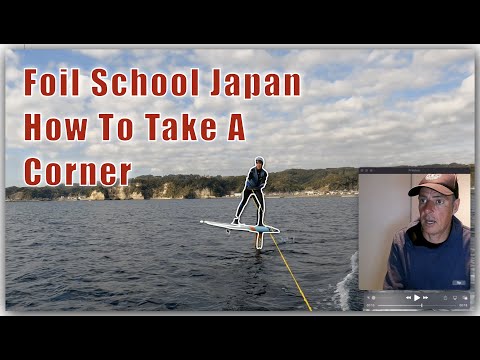 Foil School Japan Episode 3 - How to take a corner on Foil