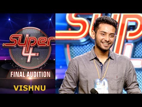 Super 4 I Vishnu- Final  Audition  I Mazhavil Manorama