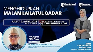 OASE: Amalan dan Doa untuk Meraih Kemuliaan Lailatul Qadar
