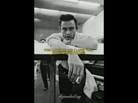 What do I care - Johnny Cash