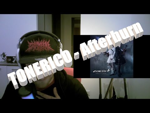 6 minutes well spent ;) [TONERICO - Afterburn] First time REACTION!