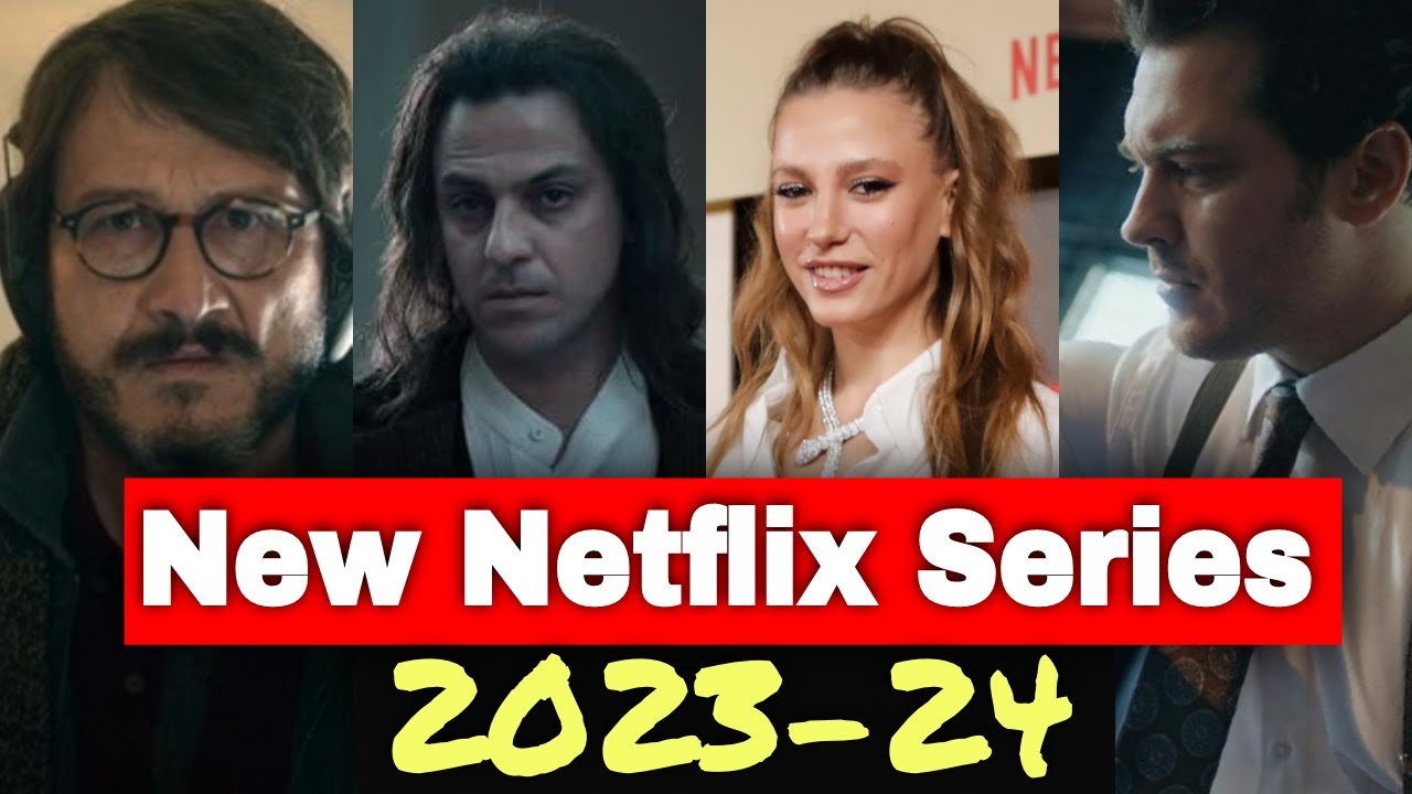 New Netflix Turkish collection 2023-2024 thumbnail