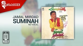 Download lagu Jamal Mirdad - Suminah ( Karaoke Video) | No Vocal mp3