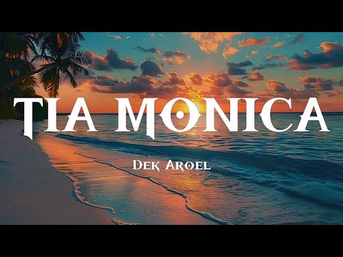 Tia Monica - Dek Aroel • Yang Lagi Viral SEKARANG! [LIRIK LAGU] · (Lyrics)