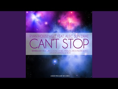 Can't Stop (Grooveshakerz Remix) (feat. Alec Sun Drae)