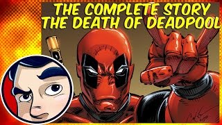 Death of Deadpool - The Complete Story