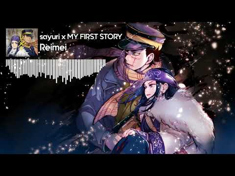 Sayuri x MY FIRST STORY | Reimei | Golden Kamuy Opening 2
