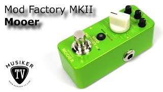 Video thumbnail for Mooer Mod Factory MKII - Review by Musiker TV