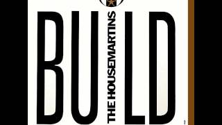 The Housemartins - Build