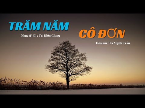 Trăm năm cô đơn - Trí Kiên Giang