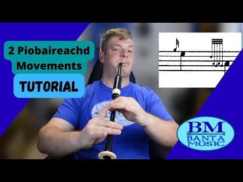 Learn to Play 2 Piobaireachd Movements with TIPS and TRICKS