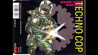 Techno Cop feat. Homeboy - Stop The Police (Arrest The Bich Mix) (90's Dance Music)