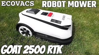 ECOVACS Goat 2500 RTK Robot Mower Changing Yard Work Forever!