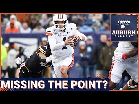 Are some Auburn football fans missing the point about Payton Thorne? | Auburn Tigers Podcast