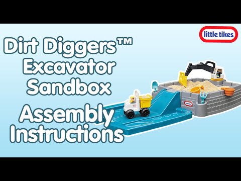 Dirt Diggers™ Excavator Sandbox | Assembly Instructions | Little Tikes