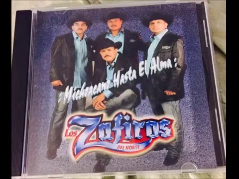 Los Zafiros del norte disco completo michoacano hasta la muerte