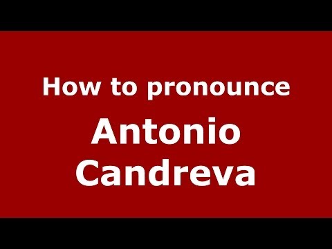 How to pronounce Antonio Candreva (Italian/Italy)  - PronounceNames.com