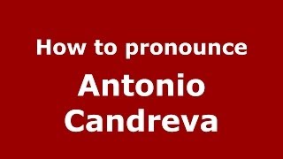 How to pronounce Antonio Candreva