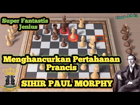 Pembukaan Catur Mematikan Paul Morphy vs Jacques Chamouillet || 1858